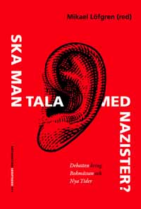 Ska man tala med nazister?