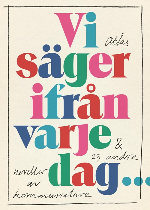Vi säger ifrån varje dag (Antologi)